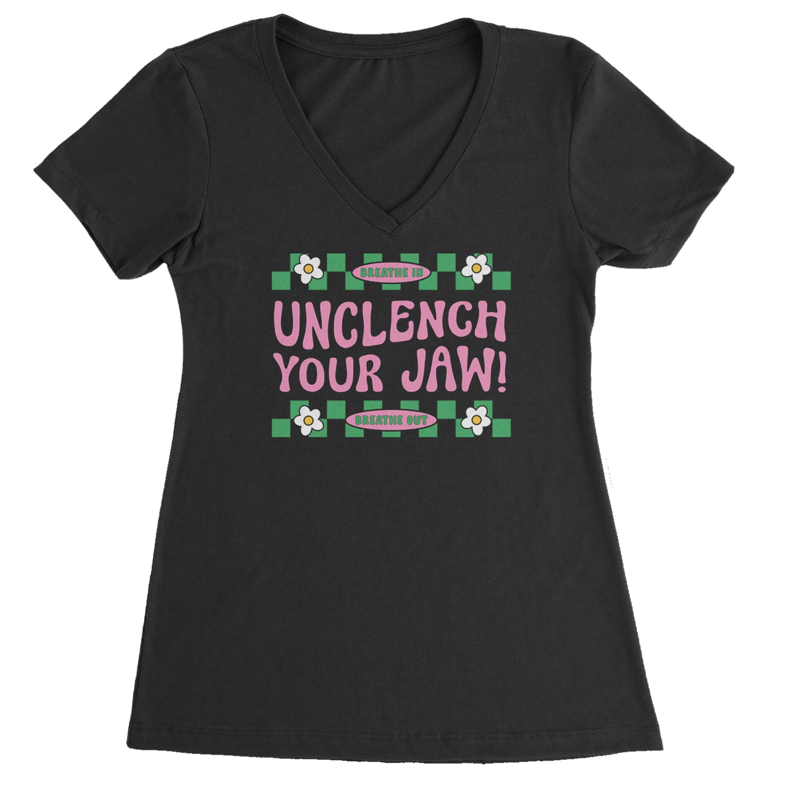 Breathe Unclench Your Jaw Ladies V-Neck T-shirt Black