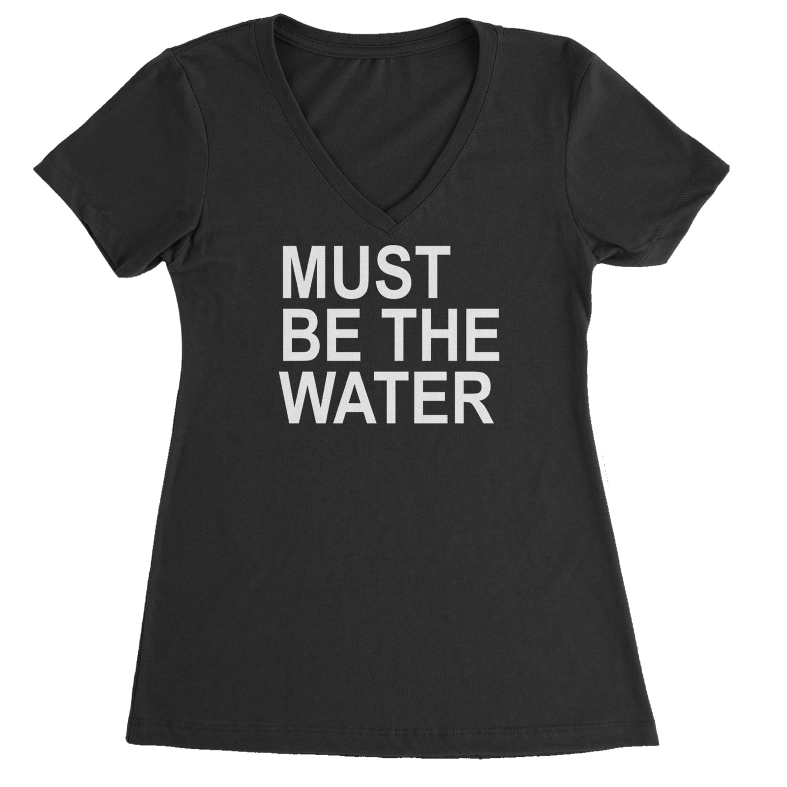 Must Be The Water Funny Racing Meme Ladies V-Neck T-shirt Black