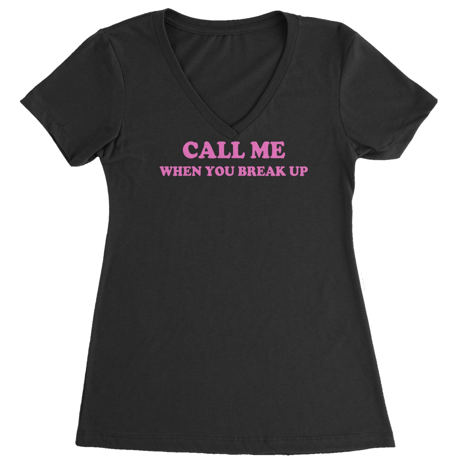 Call ME When You Break Up Ladies V-Neck T-shirt Black