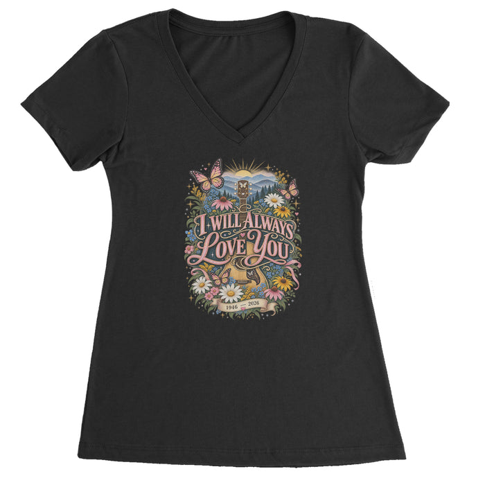 I Will Always Love You Dolly Ladies V-Neck T-shirt