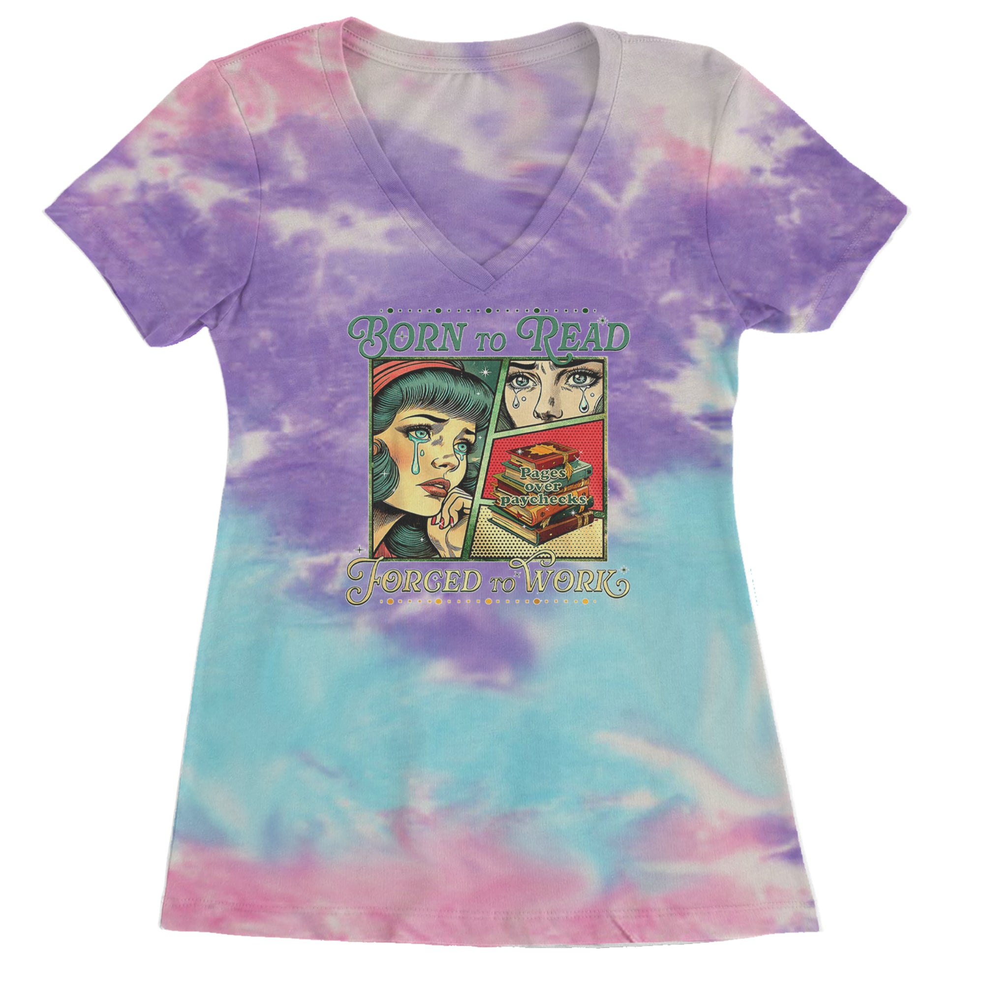 Born To Read, Forced To Work Ladies V-Neck T-shirt Cotton Candy