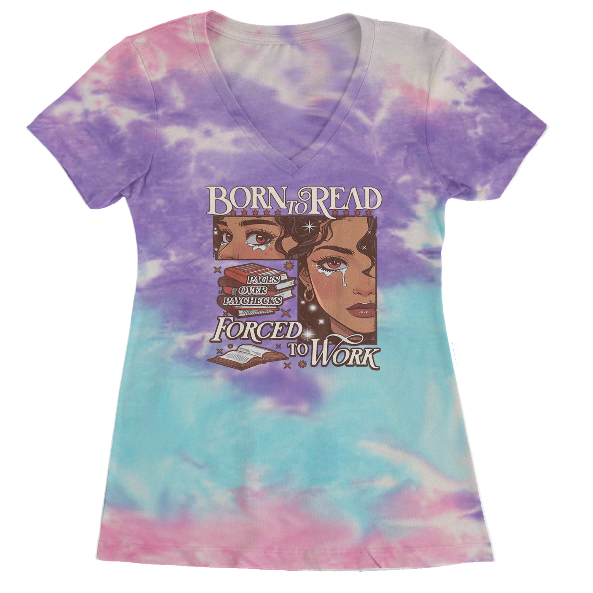Born To Read Pages Over Paychecks Ladies V-Neck T-shirt Cotton Candy