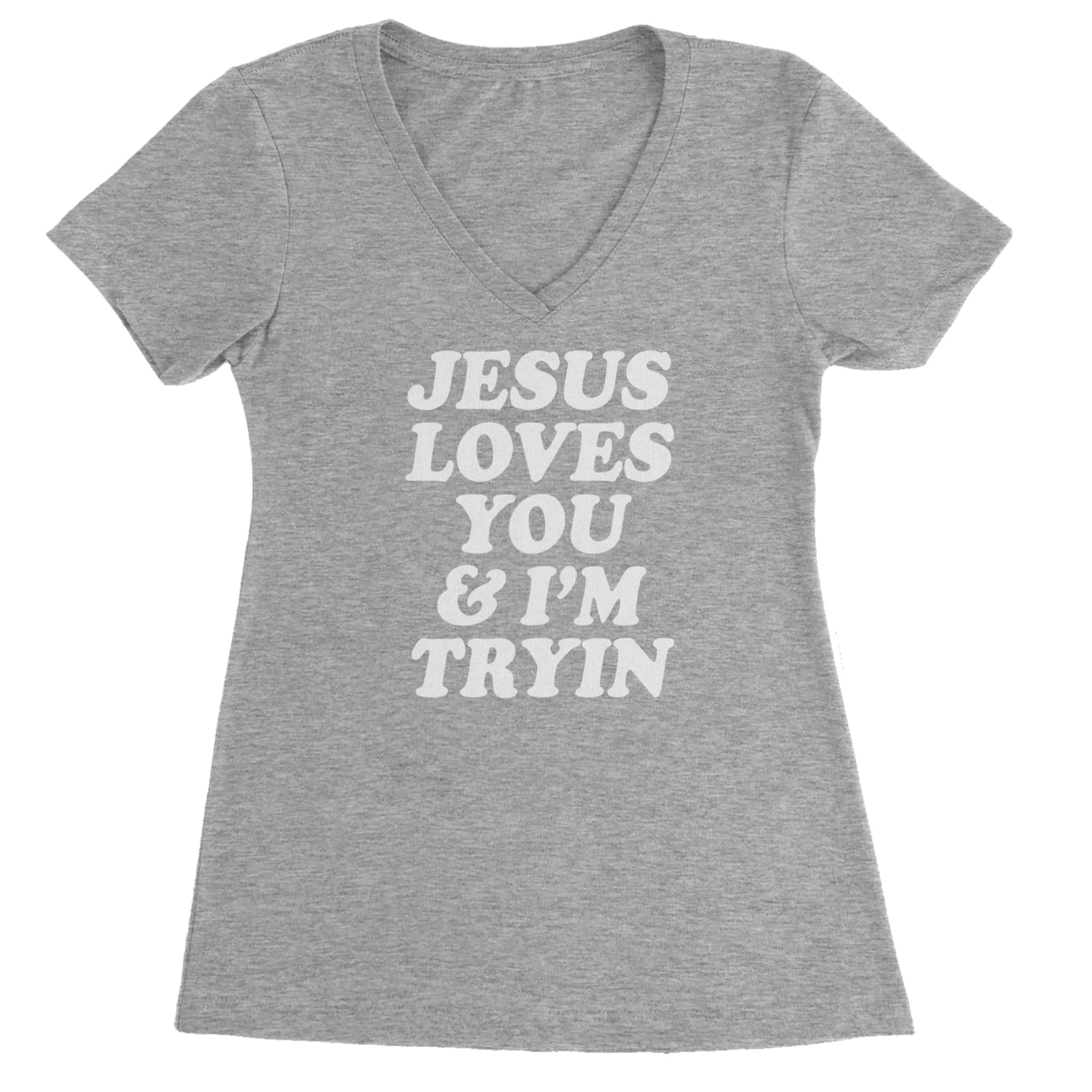 Jesus Loves You and I'm Trying Ladies V-Neck T-shirt Heather Grey