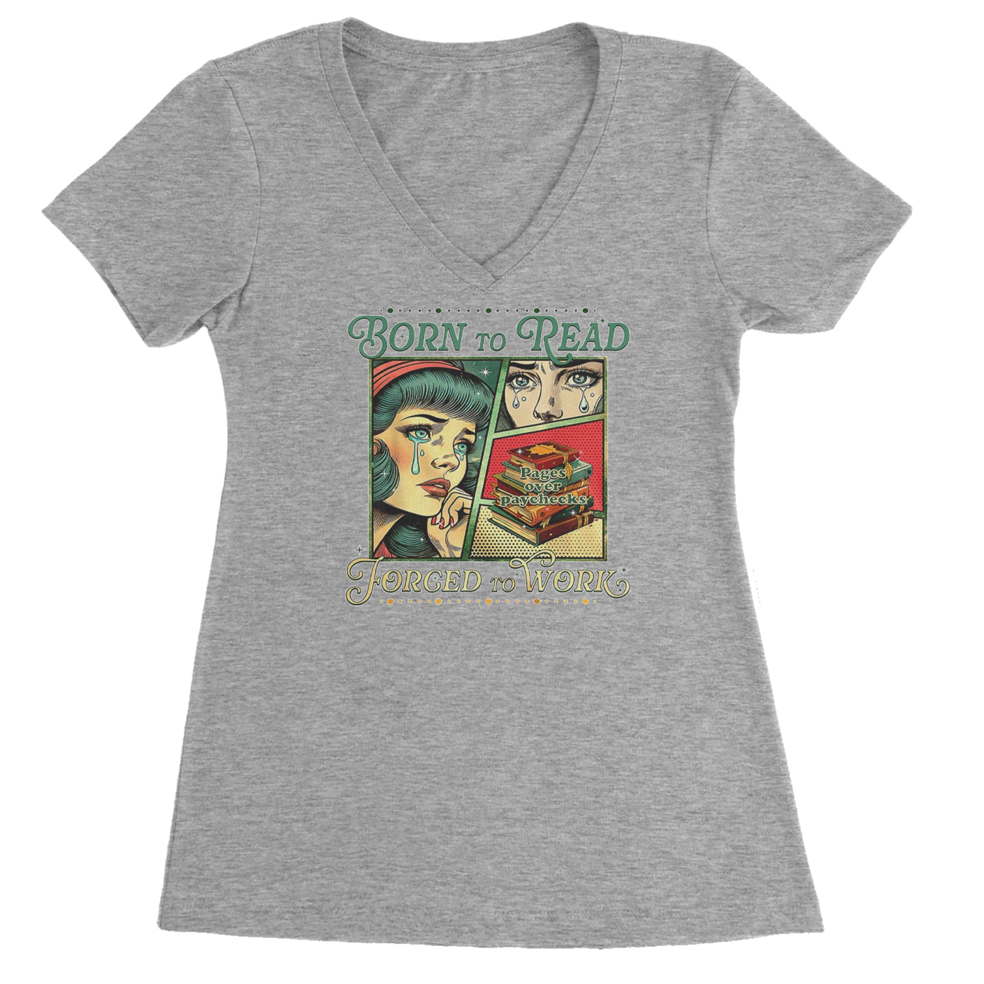 Born To Read, Forced To Work Ladies V-Neck T-shirt Heather Grey