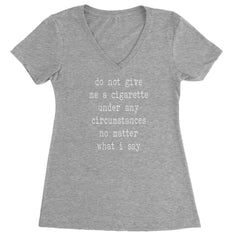 Do Not Give Me A Cigarette Ladies V-Neck T-shirt Heather Grey