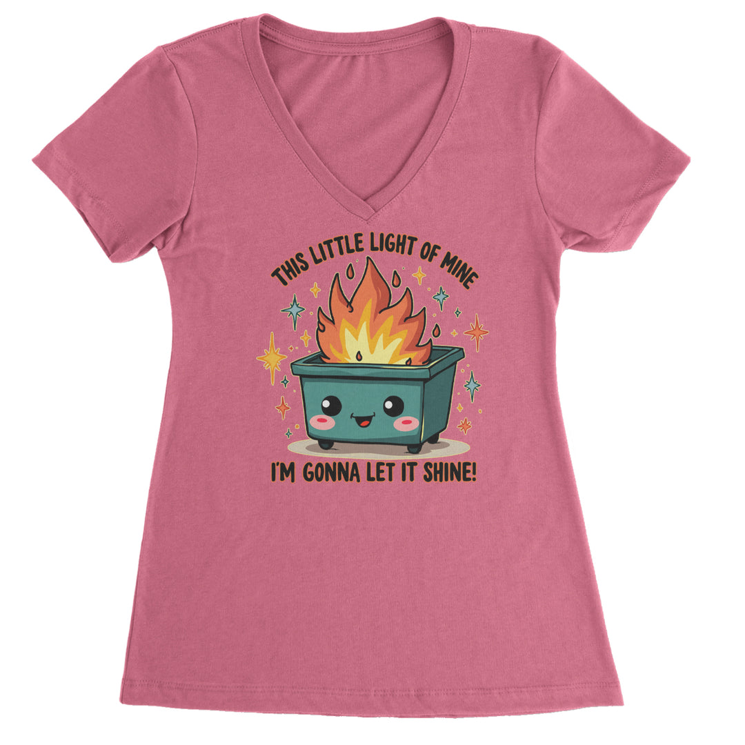 This Little Light of Mine Dumpster Fire Smile Face graphic on Women's Lightweight V-Neck T-Shirt in Hot Pink