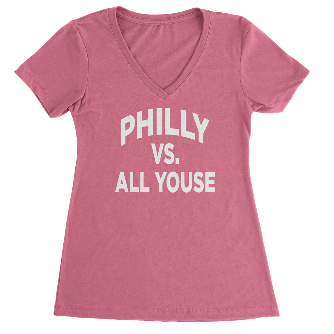 Philly Vs. All Youse Philly Thing Ladies V-Neck T-shirt Hot Pink