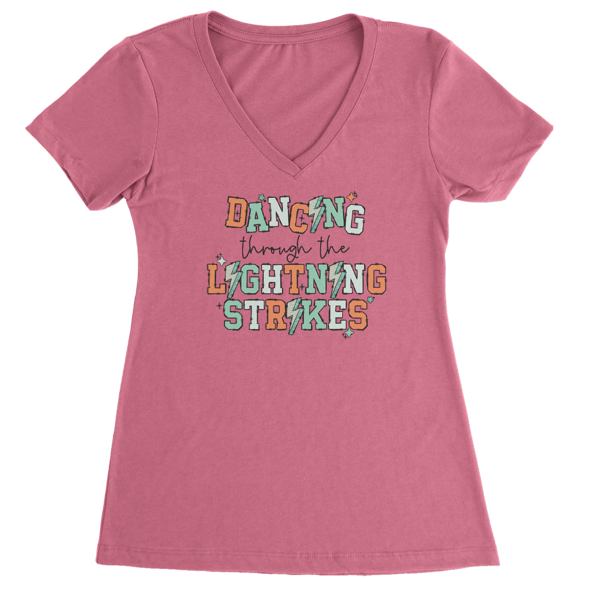Dancing Through The Lightning Strikes Ladies V-Neck T-shirt Hot Pink