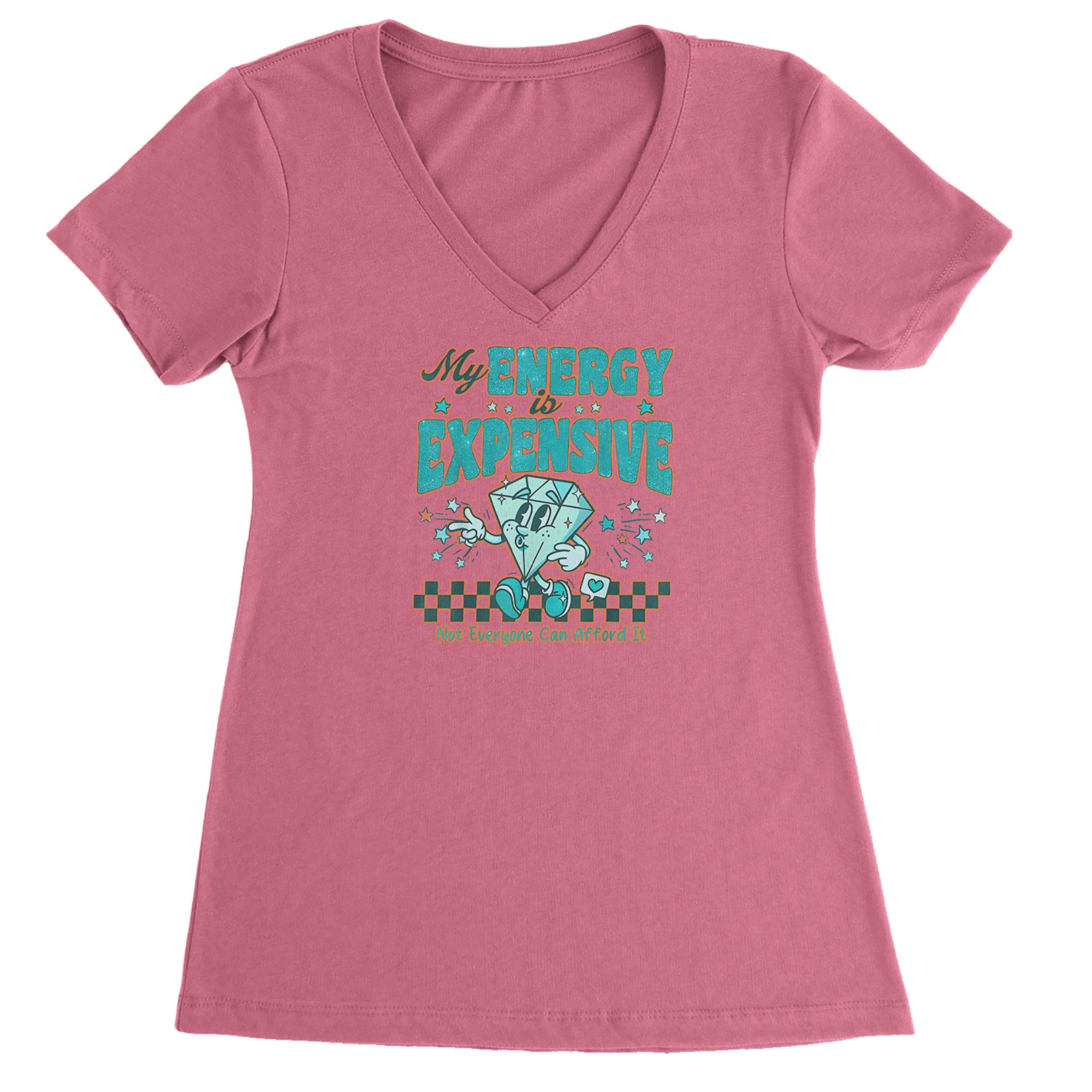 Diamond My Energy Is Expensive Ladies V-Neck T-shirt Hot Pink