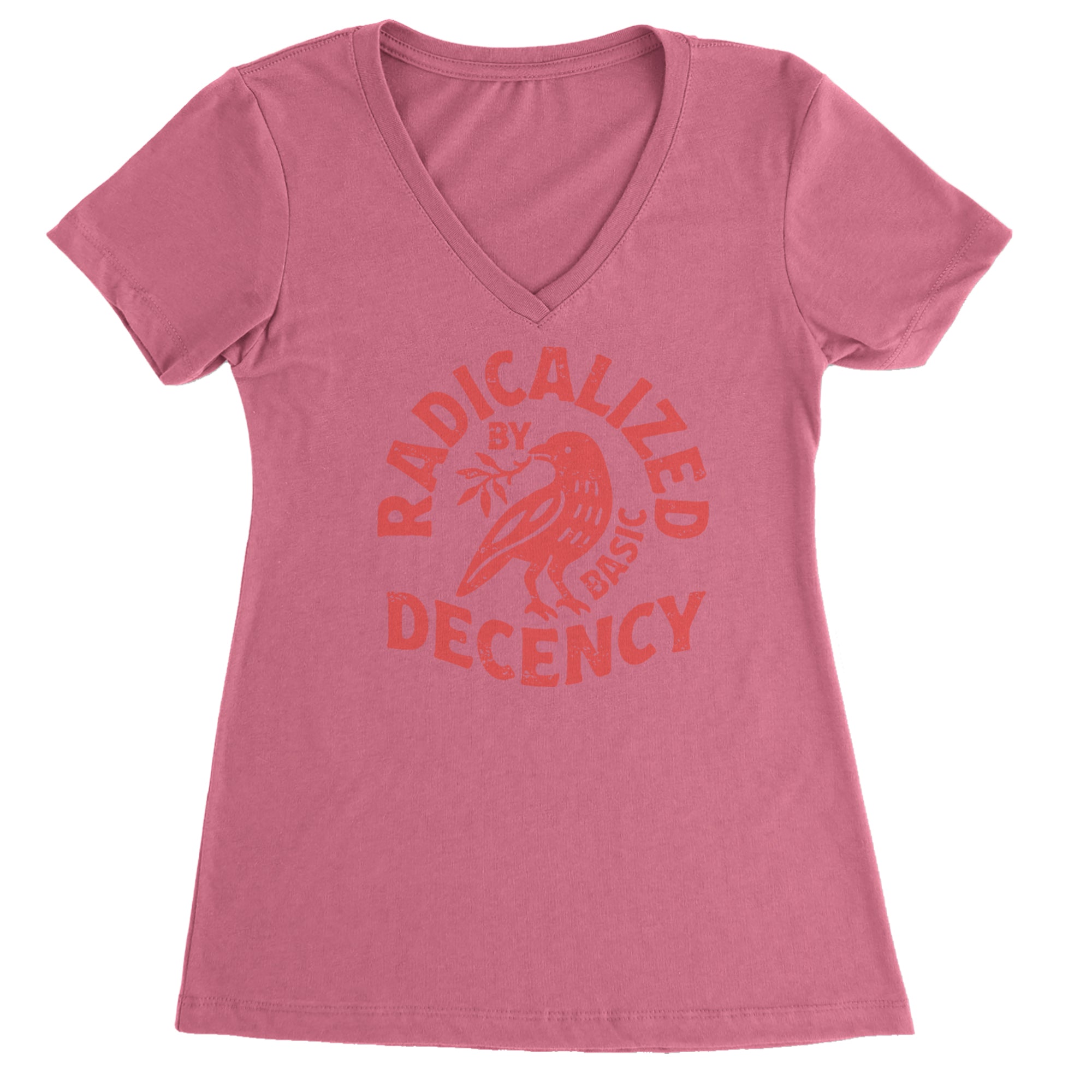 Radicalized by Basic Decency Dove Protest Statement Ladies V-Neck T-shirt Hot Pink