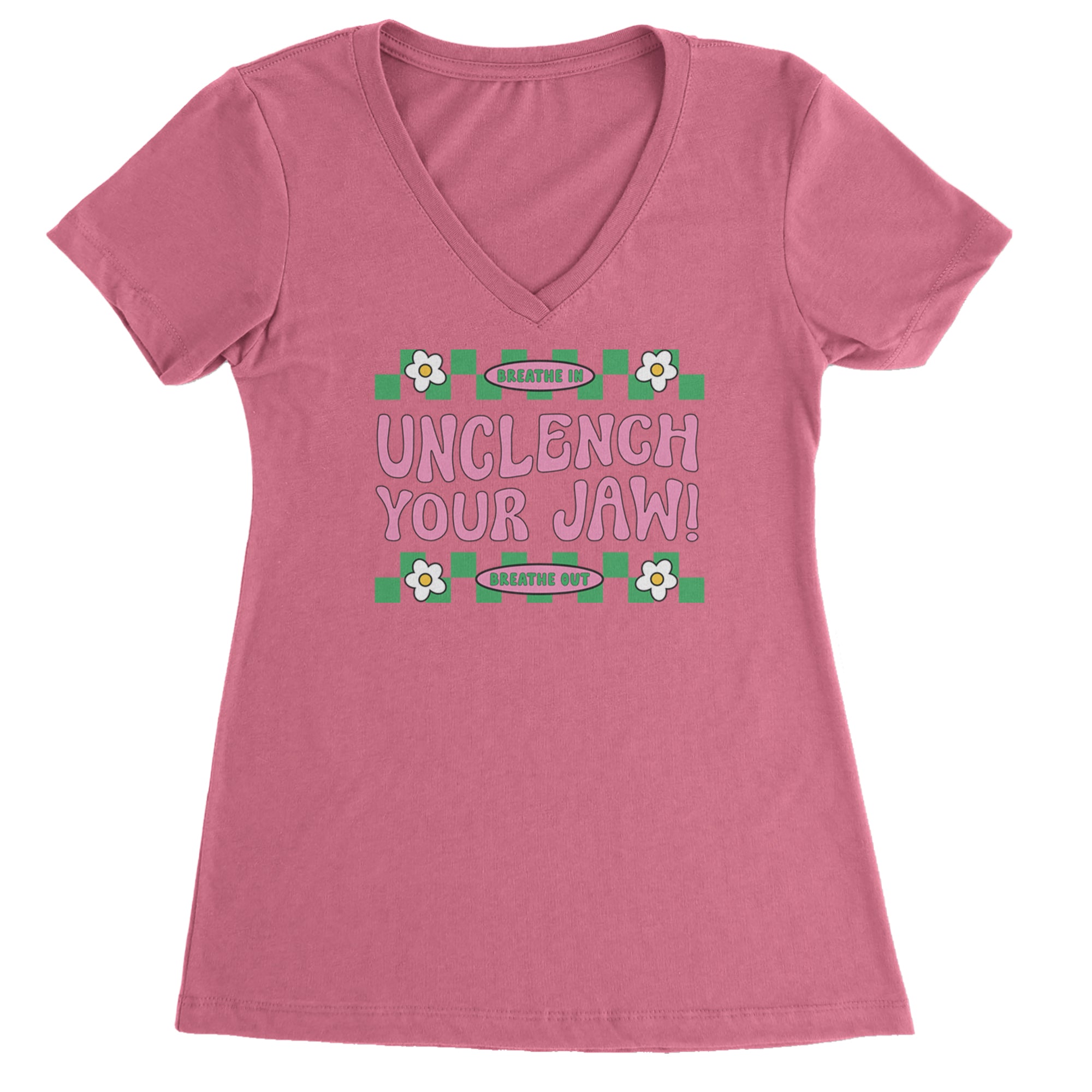 Breathe Unclench Your Jaw Ladies V-Neck T-shirt Hot Pink