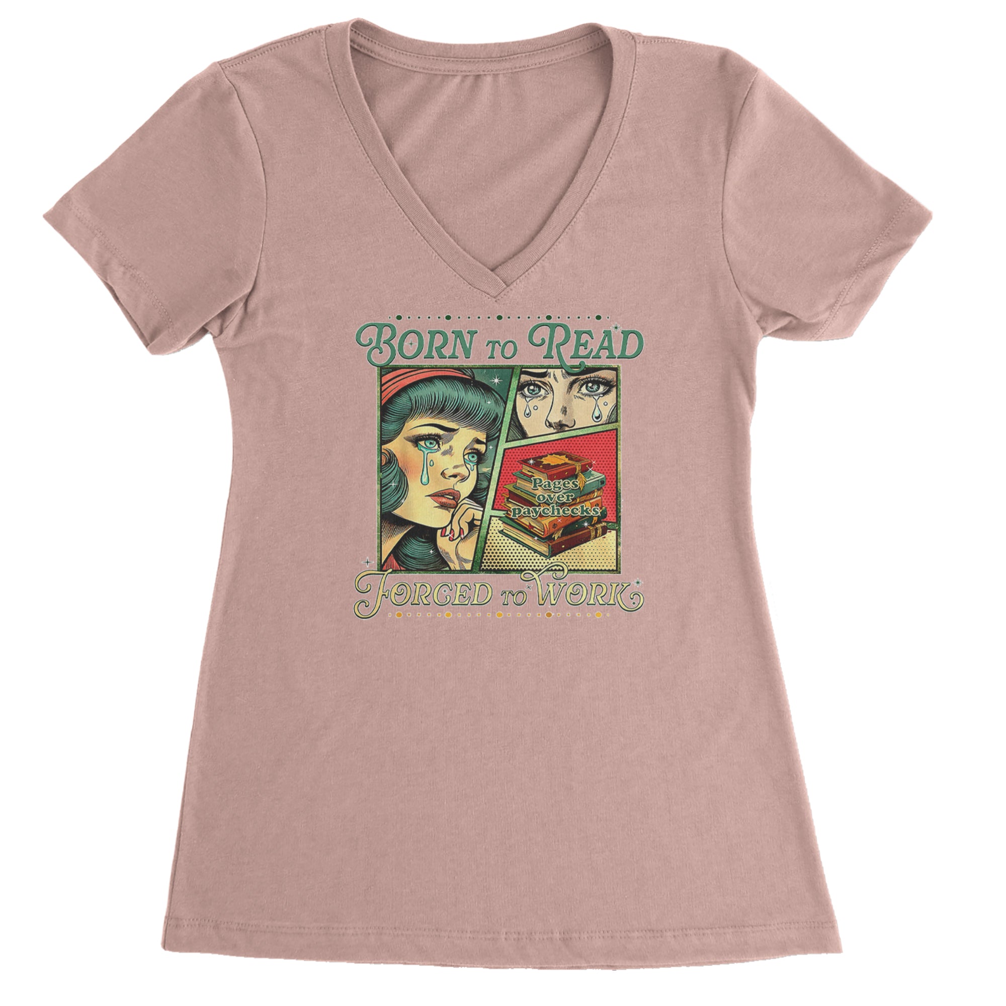 Born To Read, Forced To Work Ladies V-Neck T-shirt Light Pink