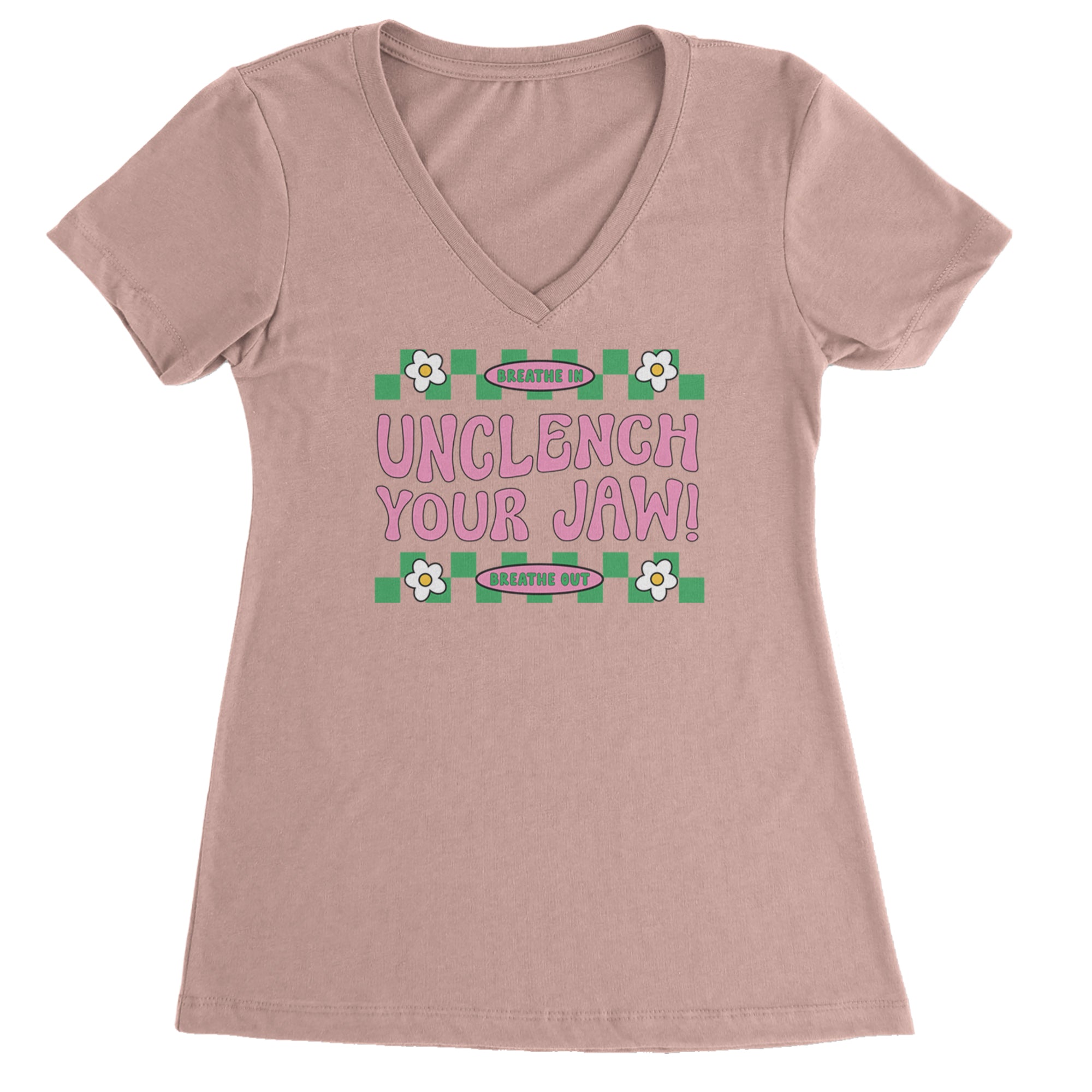 Breathe Unclench Your Jaw Ladies V-Neck T-shirt Light Pink