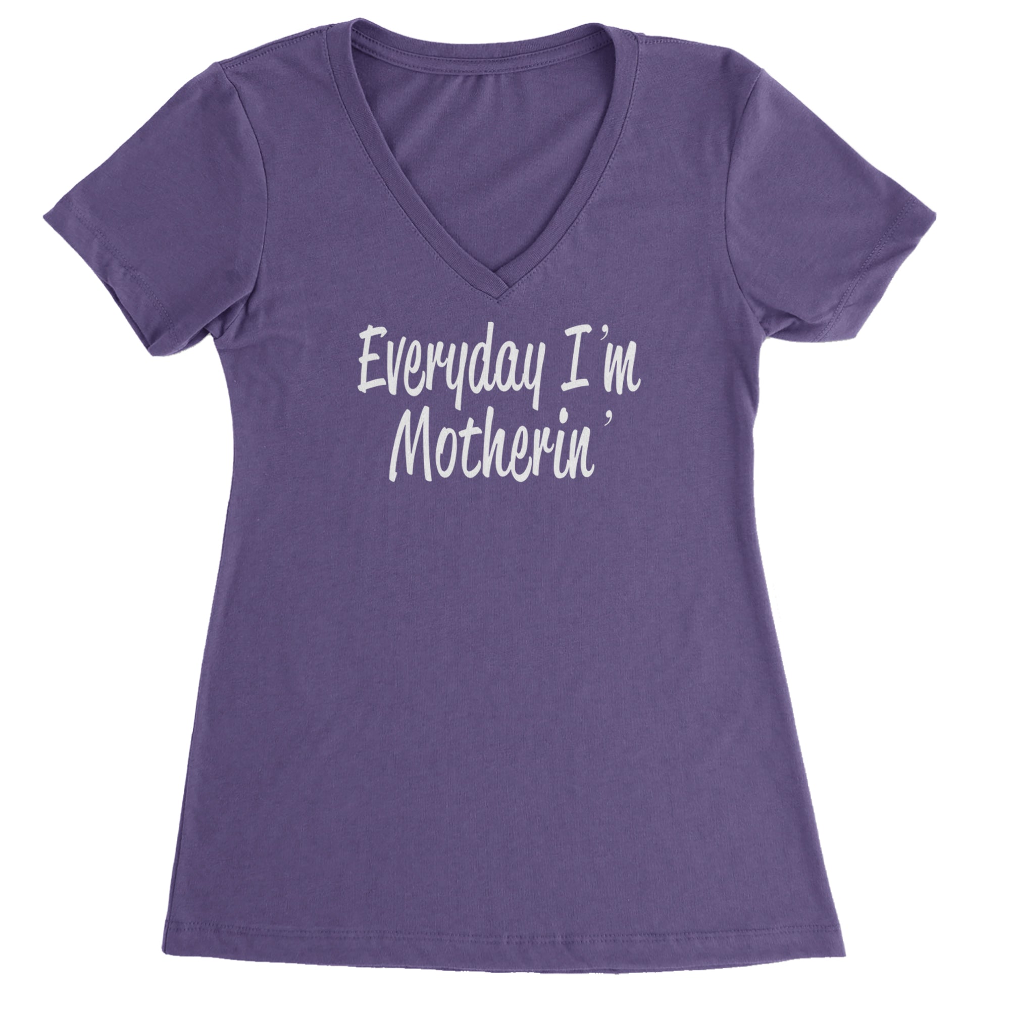 Everyday I'm Motherin Mom Mother Ladies V-Neck T-shirt Purple