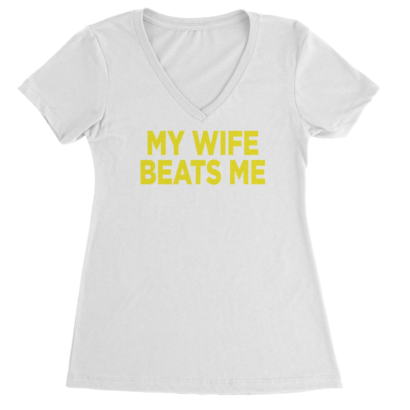 My Wife Beats Me Funny Ladies V-Neck T-shirt Black