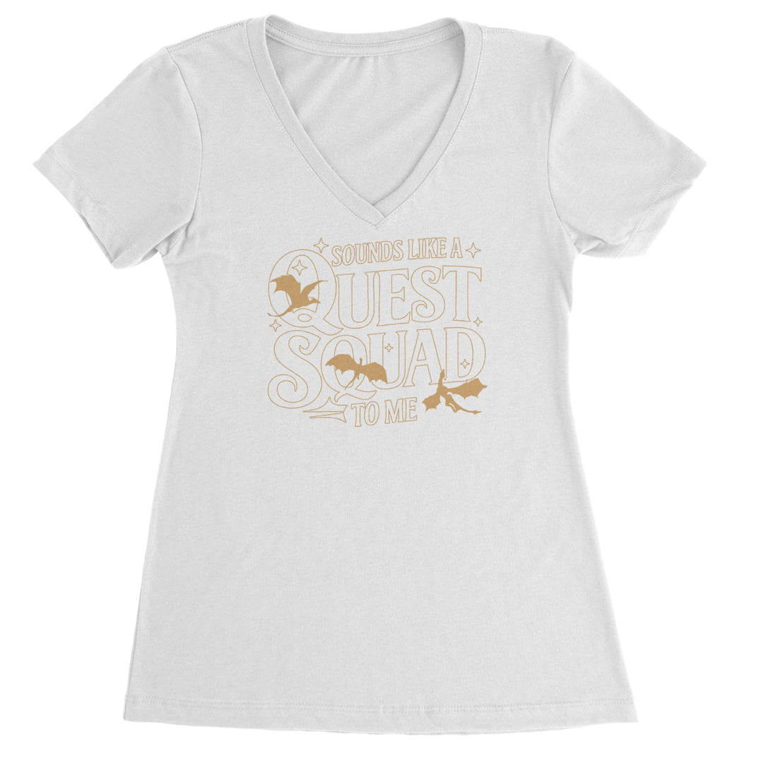 Sounds Like A Quest Squad To Me Empyrean graphic on Women's Lightweight V-Neck T-Shirt in White