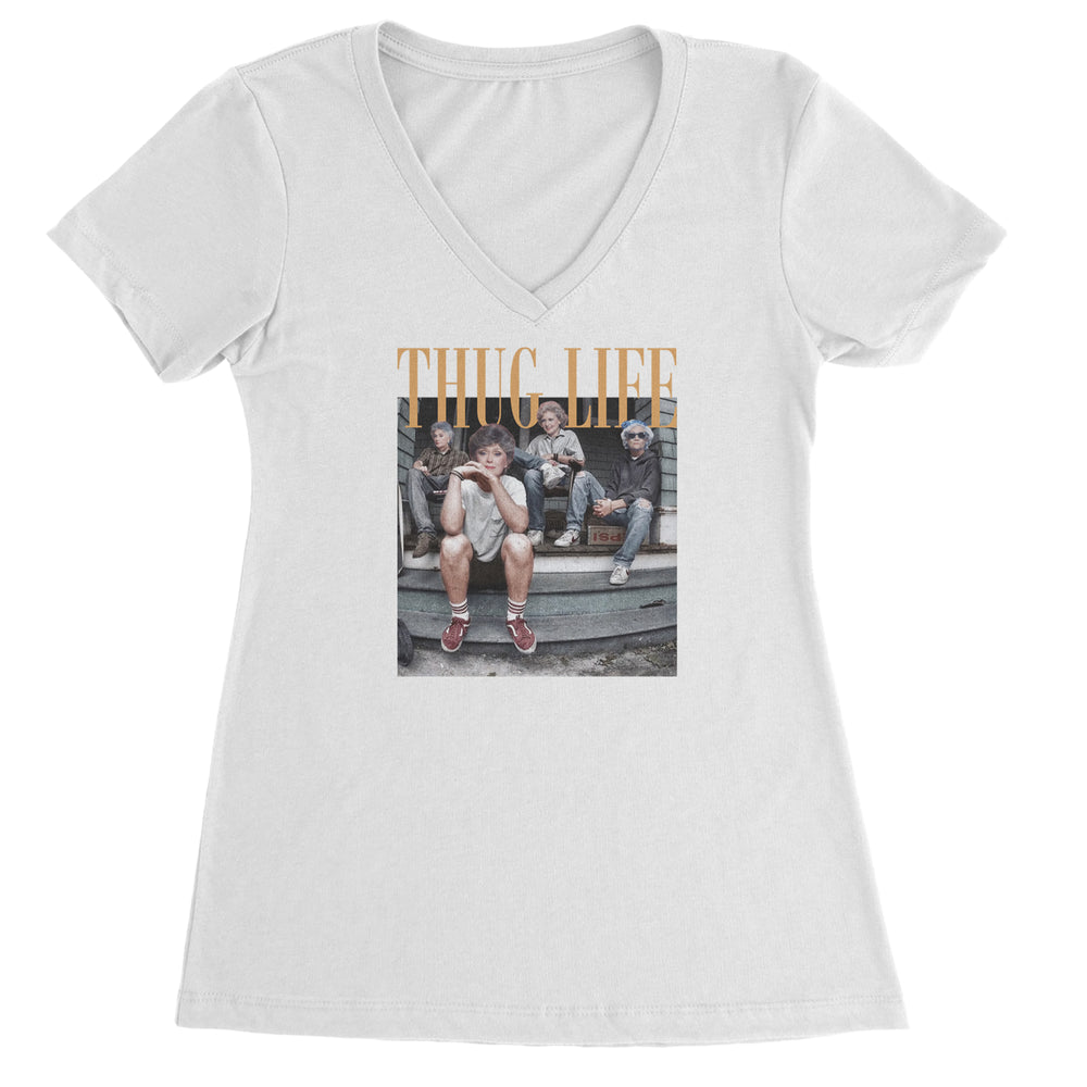 Golden Girls Thug Life Street Ladies V-Neck T-shirt White