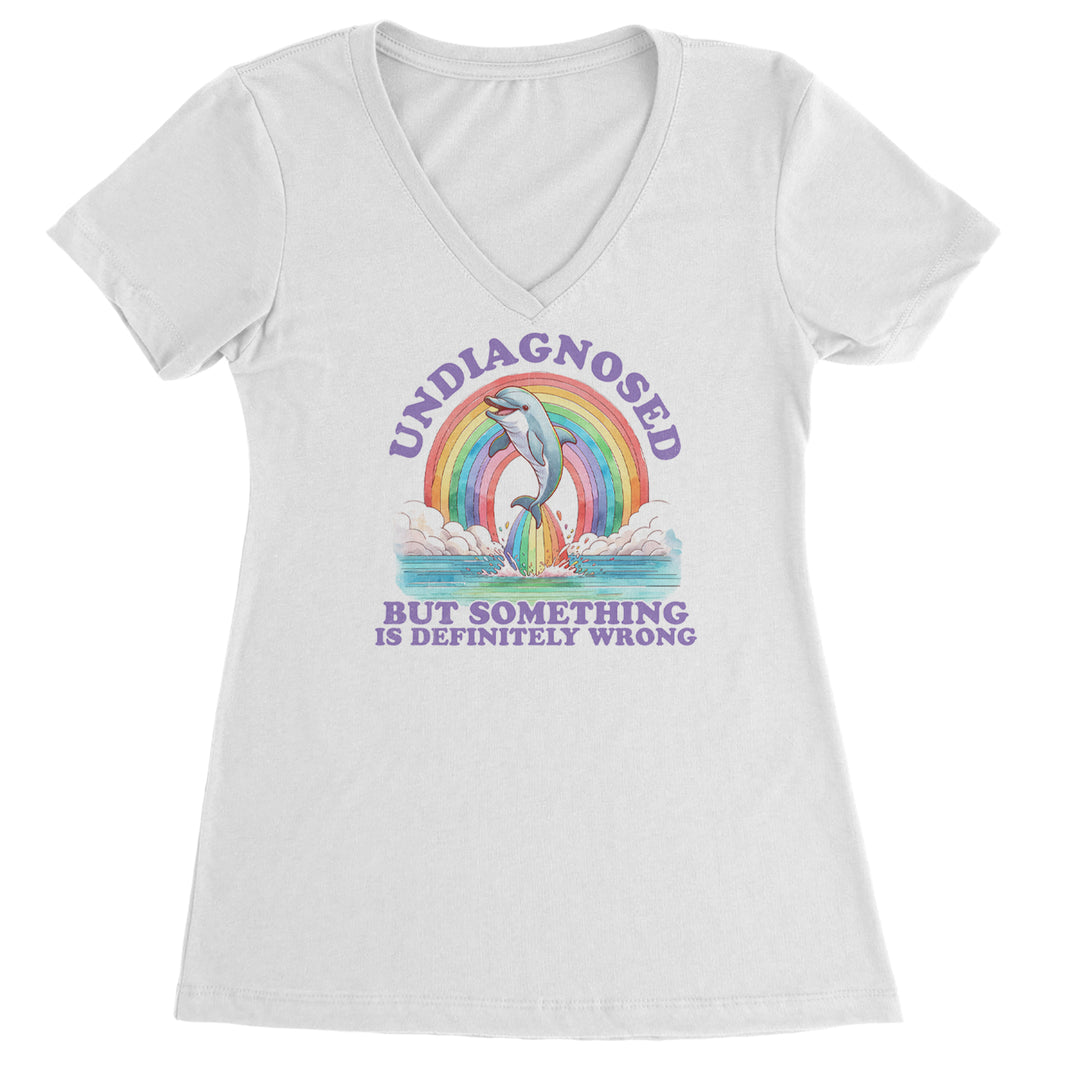 Women's Lightweight V-Neck T-Shirt with a bright rainbow dolphin and the phrase "Undiagnosed but something is definitely wrong"