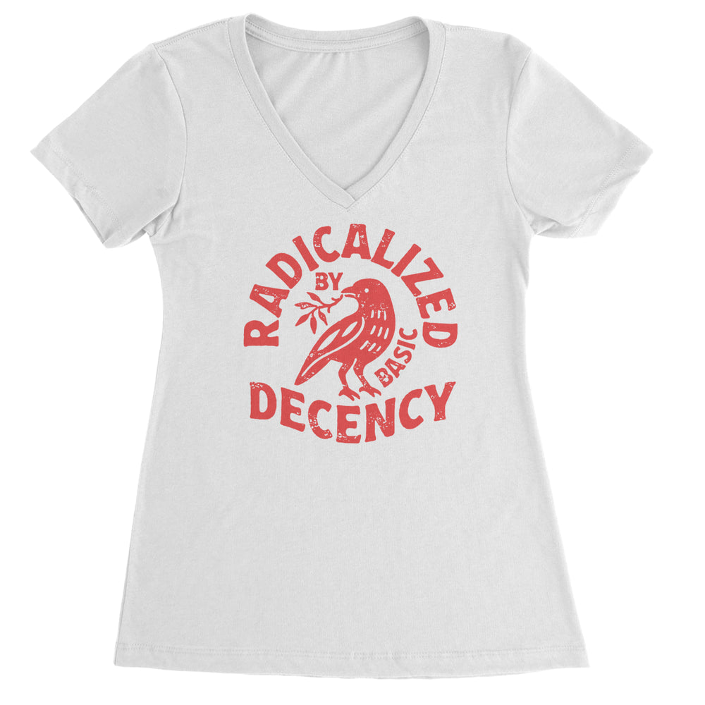 Radicalized by Basic Decency Dove Protest Statement Ladies V-Neck T-shirt White
