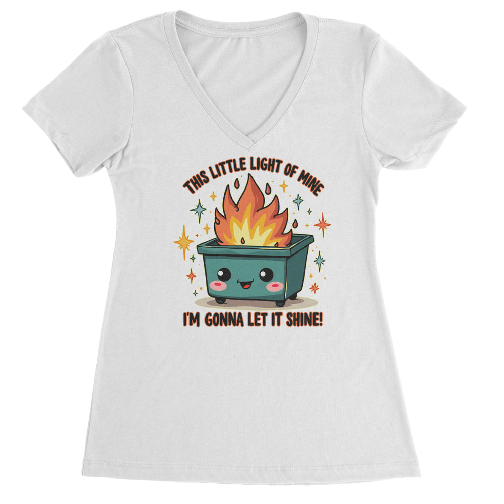 This Little Light of Mine Dumpster Fire Smile Face graphic on Women's Lightweight V-Neck T-Shirt in White