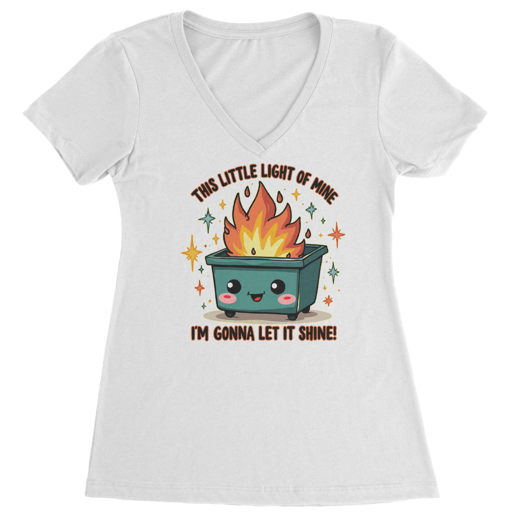 This Little Light of Mine Dumpster Fire Smile Face graphic on Women's Lightweight V-Neck T-Shirt in White