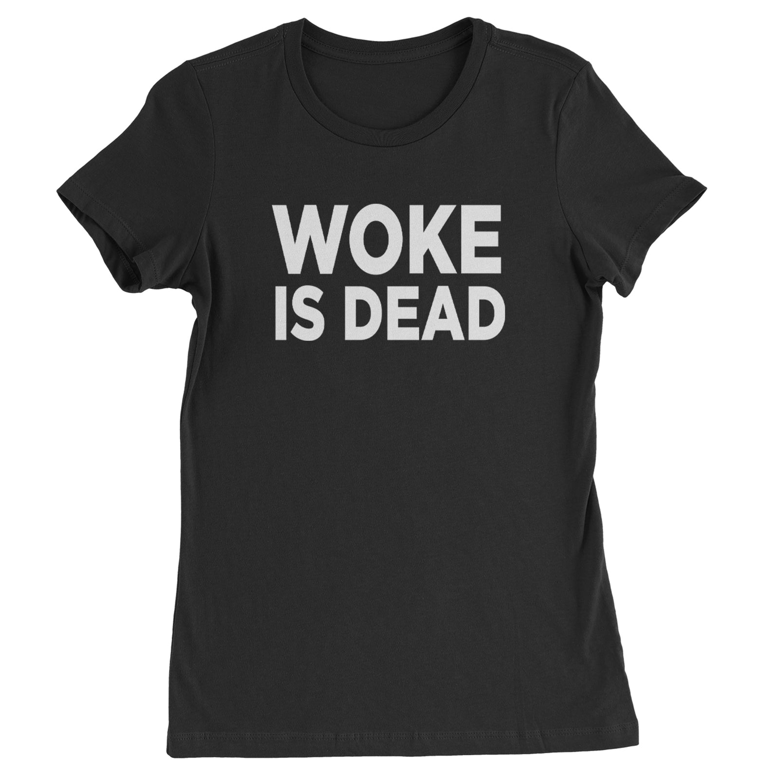 Woke Is Dead Satire Womens T-shirt Black