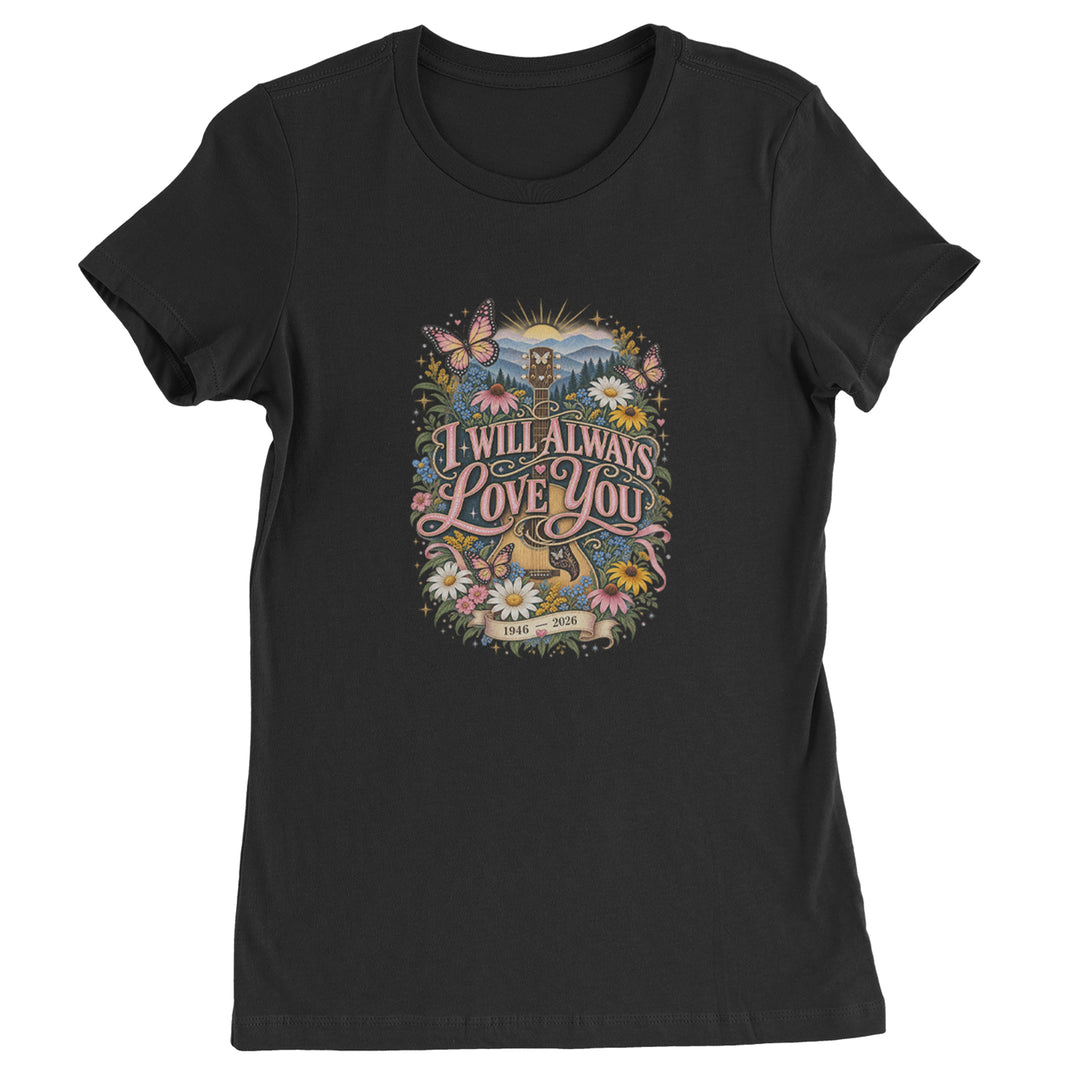 I Will Always Love You Dolly Womens T-shirt Black