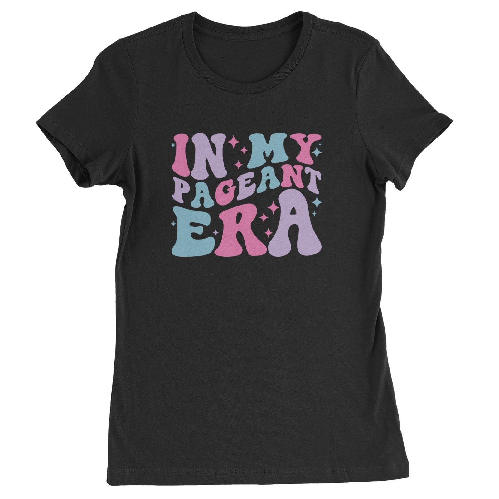 In My Pageant Era Womens T-shirt Black