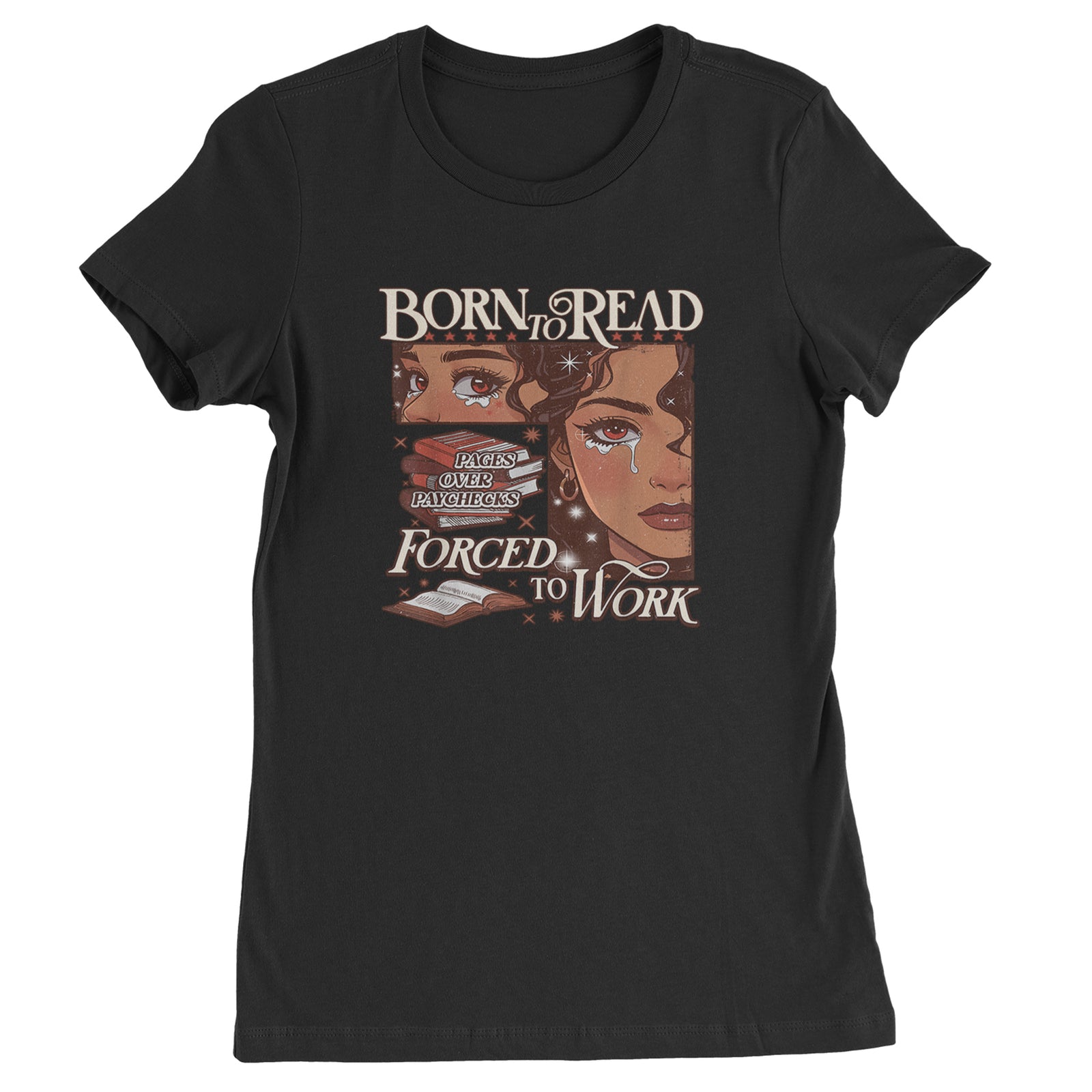 Born To Read Pages Over Paychecks Womens T-shirt Black