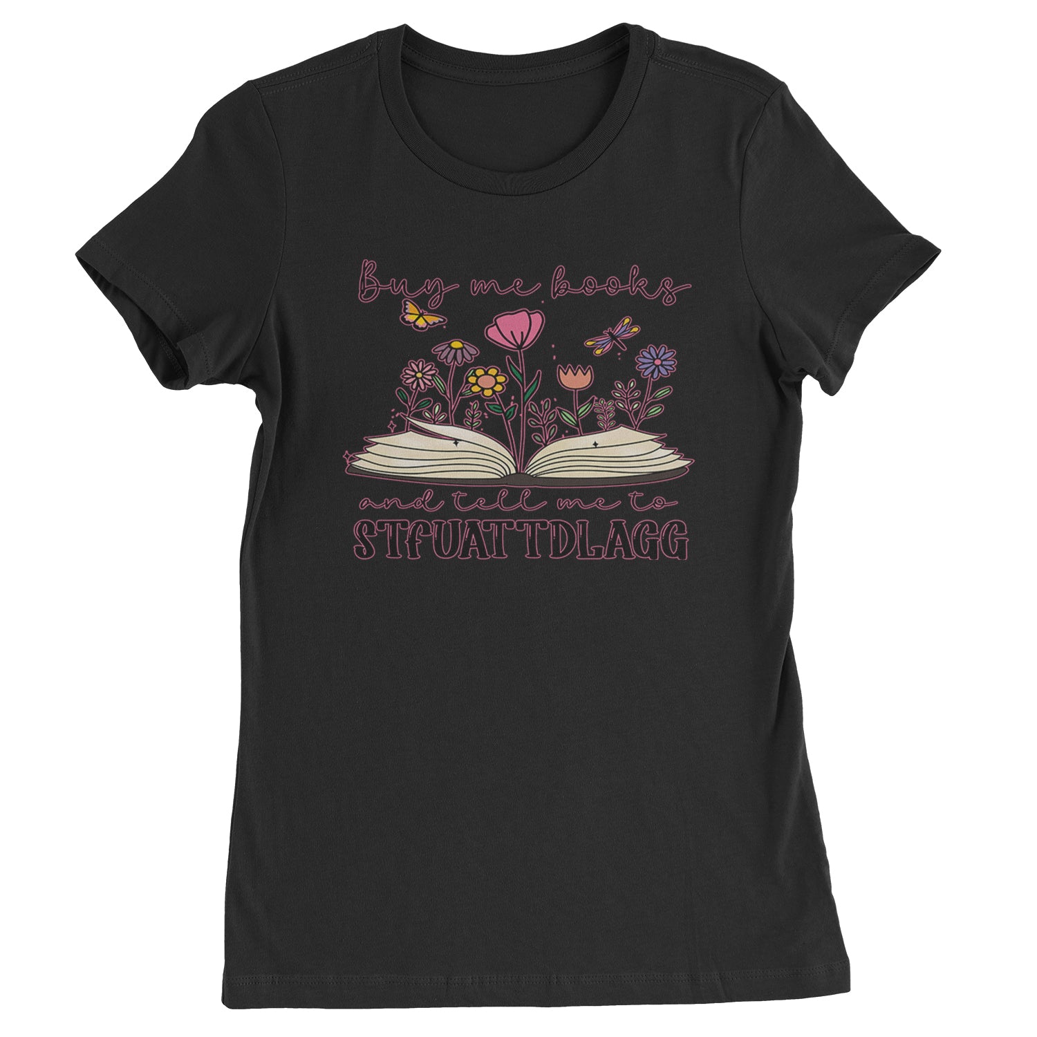 Buy Me A Book And Tell Me To Stfuattdlagg  Womens T-shirt Kelly Green