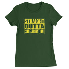 Straight Outta Steeler Nation Football graphic on Women's Heavyweight Cotton T-Shirt in Forest Green