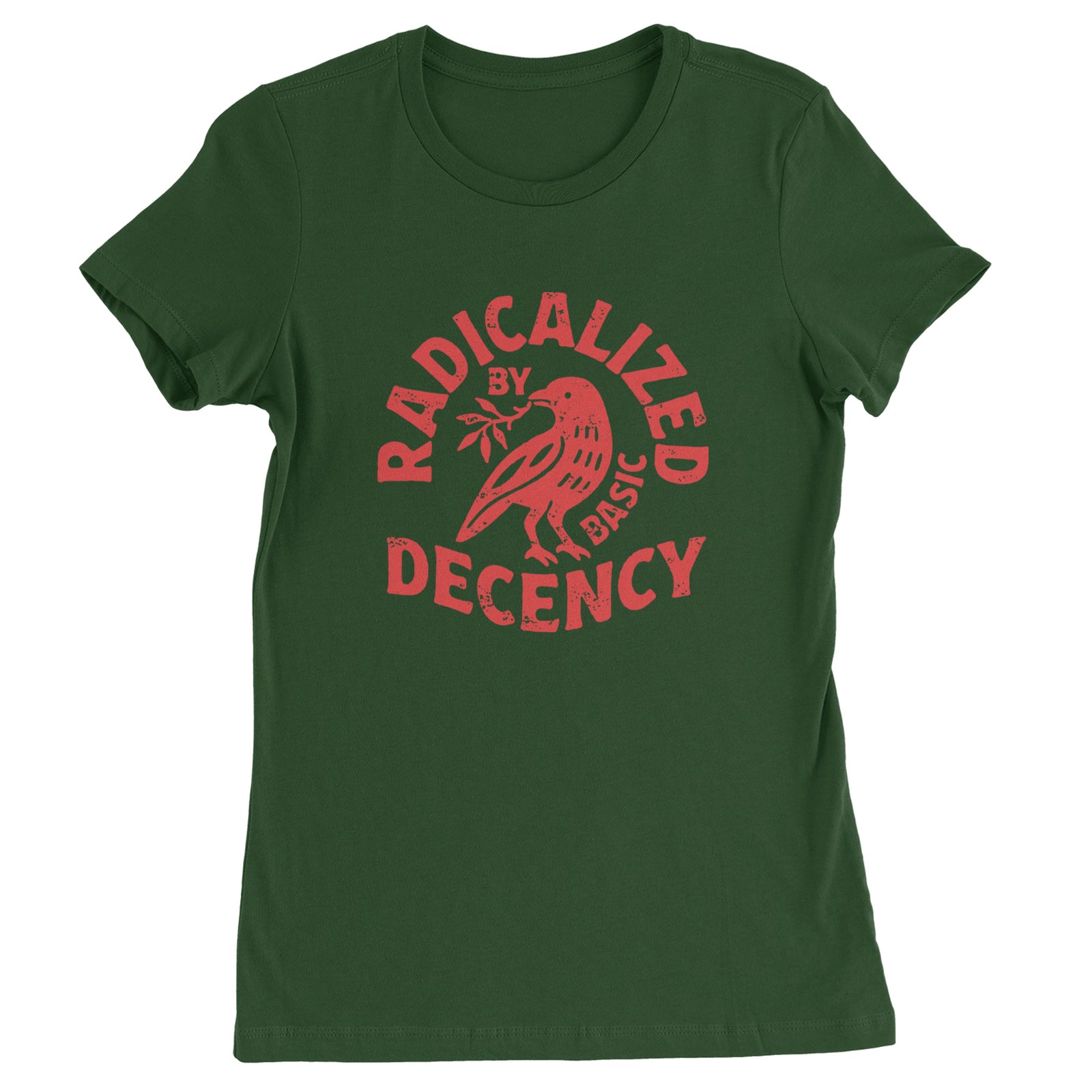 Radicalized by Basic Decency Dove Protest Statement Womens T-shirt Black