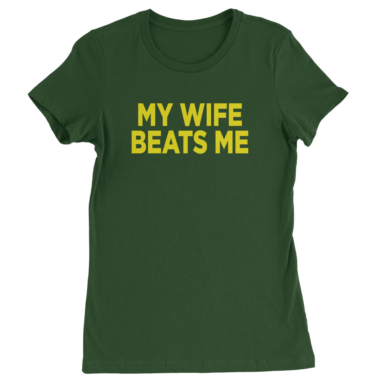 My Wife Beats Me Funny Womens T-shirt Black