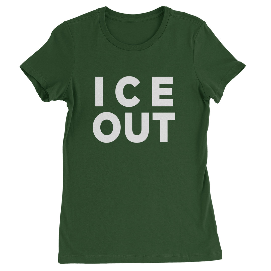 Ice Out Protest Womens T-shirt Forest Green