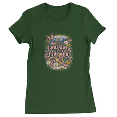 I Will Always Love You Dolly Womens T-shirt Forest Green