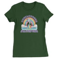 Undiagnosed But Something Is Definitely Wrong Womens T-shirt Forest Green