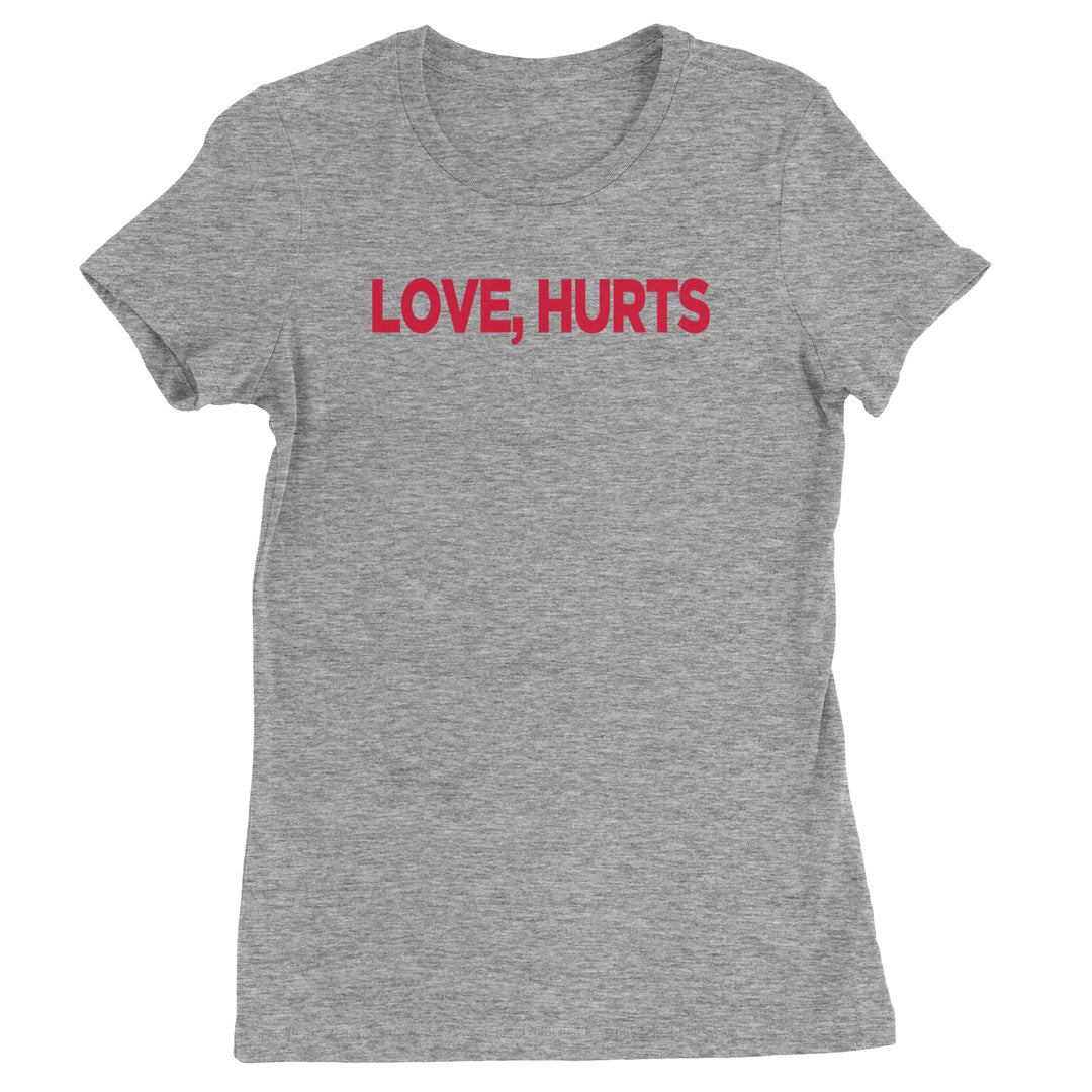 Love Hurts Womens T-shirt Heather Grey