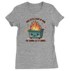 This Little Light of Mine Dumpster Fire Smile Face  Womens T-shirt Heather Grey