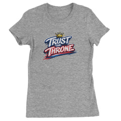 Trust The Throne Crown Philly Hoops Womens T-shirt Heather Grey