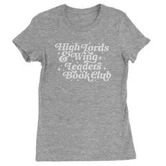 High Lords and Wingleaders Club Romantasy Womens T-shirt Heather Grey