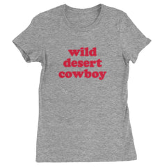 Wild Desert Cowboy Country Womens T-shirt Heather Grey