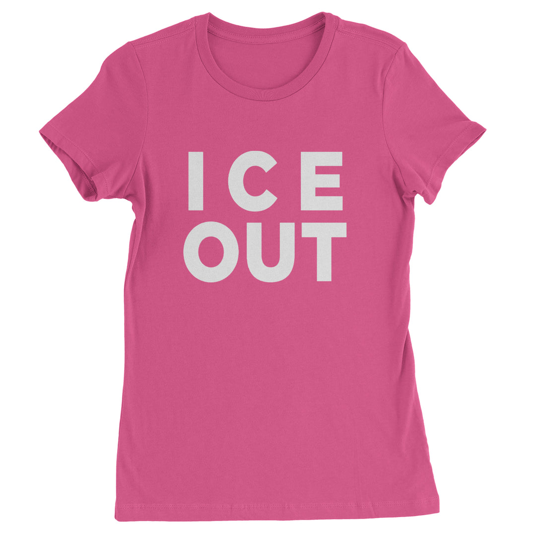 Ice Out Protest Womens T-shirt Hot Pink