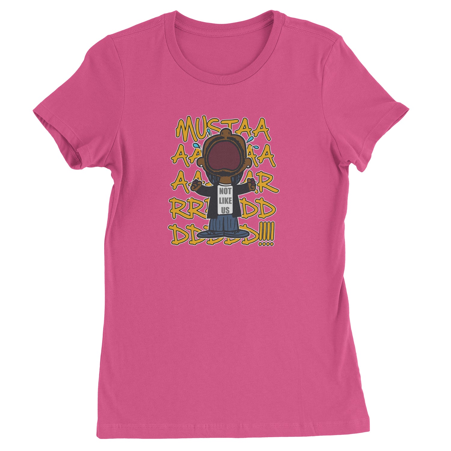 MUSTARD! Not Like Us Tv Off  Womens T-shirt Hot Pink