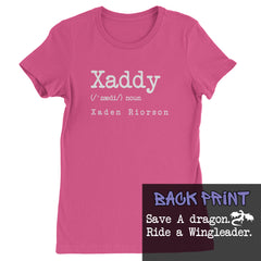 Xaddy Save A Dragon Ride A Wingleader Womens T-shirt Hot Pink