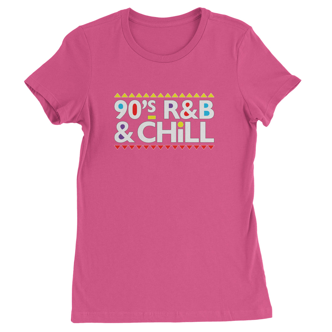 90s R&B and Chill Retro Throwback Womens T-shirt Hot Pink