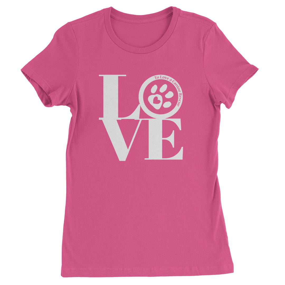 TLC LOVE Dog Rescue Womens T-shirt Hot Pink