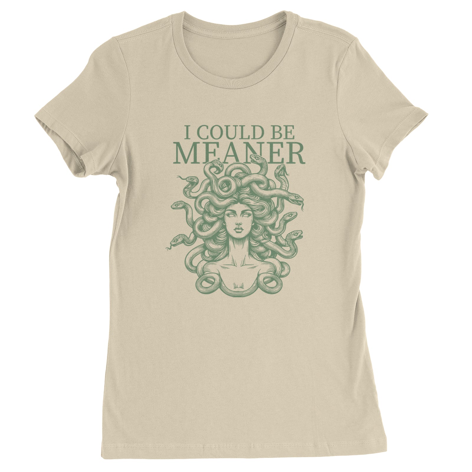 Medusa I Could Be Meaner Womens T-shirt Ivory