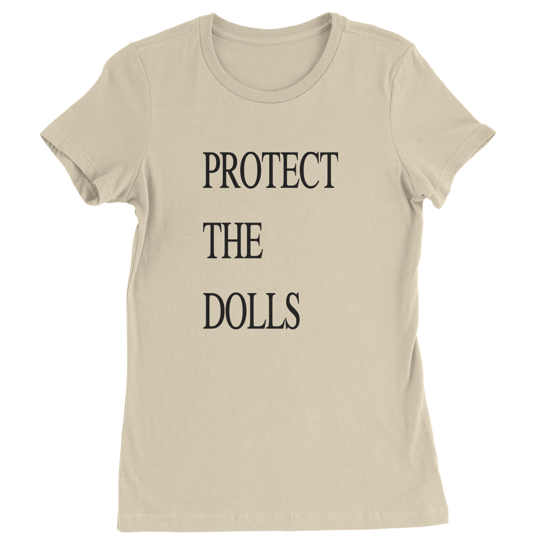 Protect The Dolls Equal Rights Womens T-shirt Ivory