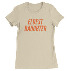 Eldest Daughter Womens T-shirt Ivory