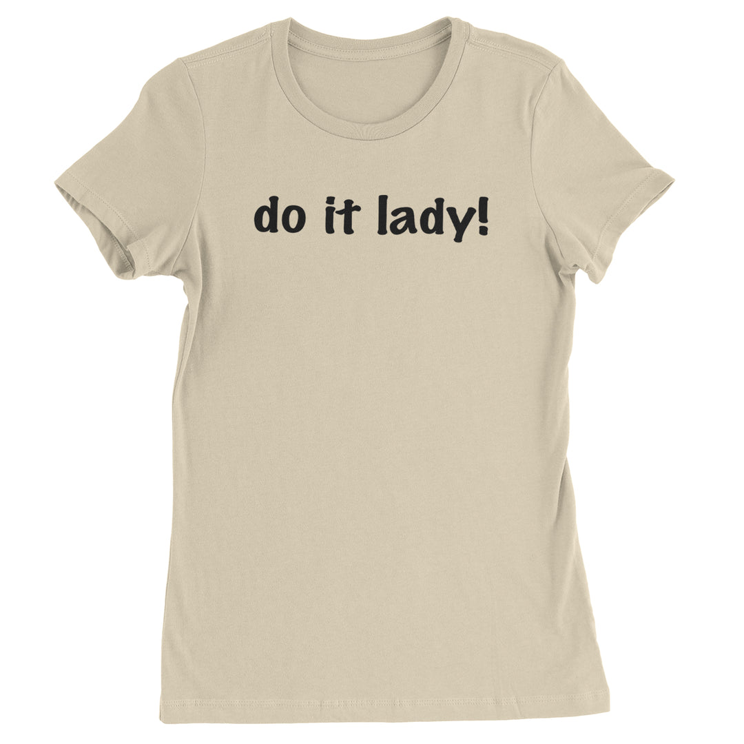 Do It Lady Viral Meme Womens T-shirt Ivory